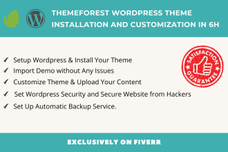do themeforest wordpress theme installation and customization in 6h