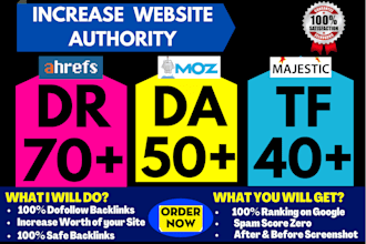 increase ahref DR,ur moz da, majestic tf website authority