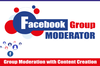 be your facebook group moderator and content creator