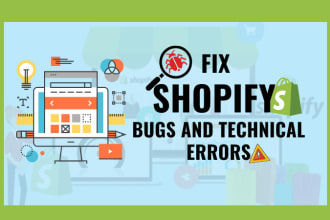 fix shopify bugs and technical errors
