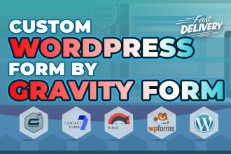 build any wordpress form by gravity forms, cf7, ninja form, wpforms