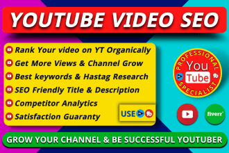be your best youtube video SEO expert for top ranking organically