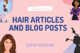 write professional hair articles and blog in 24hrs