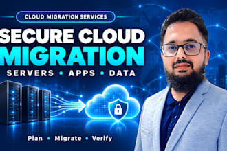 migrate your servers, apps, and data to cloud securely