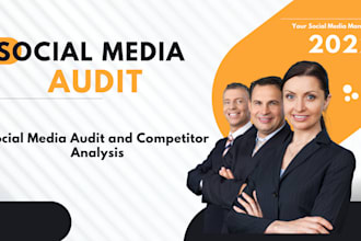 professionally do social media audit and competitor analysis