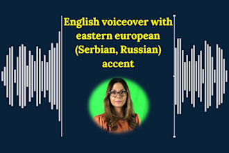 record english female voiceover with eastern european accent