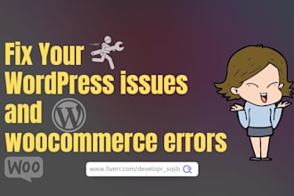 fix wordpress issues, woocommerce errors, and any bug fixes