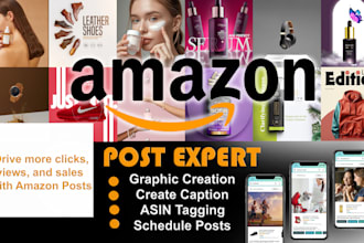 create, schedule, and publish amazon posts on amazon store and boost sales