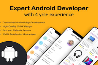 be your mobile app developer using java or kotlin