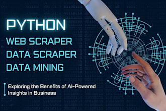 be your python web scraper, data scraper, and map scraper
