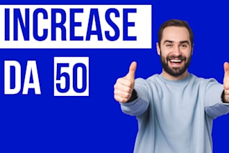 increase da moz domain authority 50 plus fast
