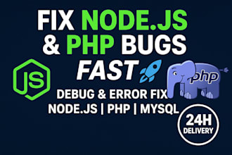 fix bugs and errors in nodejs and PHP applications