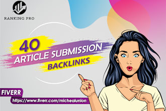 do 40 article submission on high authority blogs dofollow links