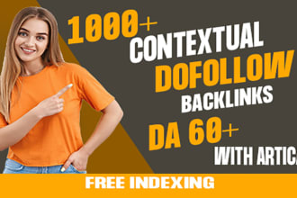 manually create 1000 high quality contextual SEO dofollow backlinks fast ranking