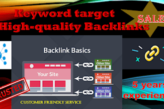 give high quality keyword target backlinks