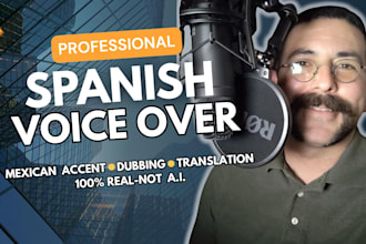 record a professional spanish español male voice over