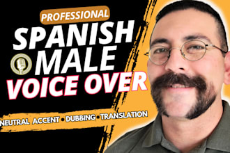 record a professional spanish español male voice over