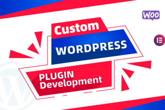 develop a custom wordpress plugin, woocommerce plugin, or custom wordpress work