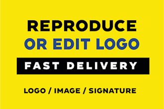 reproduce or edit your blurry logo into high resolution