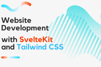 be your frontend developer using svelte or sveltekit and tailwind CSS