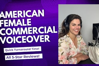 record an american female voice over for your commercial