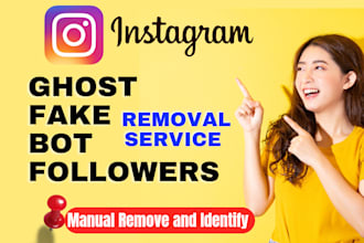 remove instagram ghost, bot, inactive followers