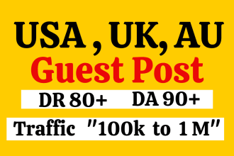 provide usa uk au guest post da90 real usa uk au guest posting dofollow backlink