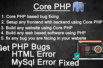 fix errors or create any core php website