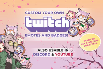 draw you cute custom emotes and sub badges for streaming purposes