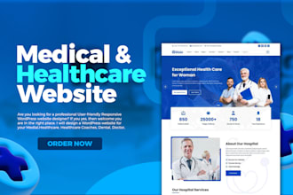 design medical, healthcare, dental, doctor, and hospital website