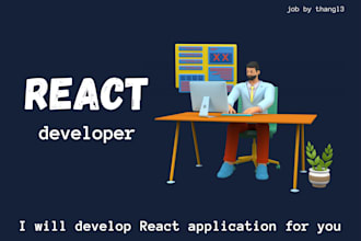 develop react web application for you