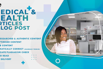 write medical or health articles and blog posts