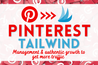 be your pinterest tailwind marketing manager for organic growth to get traffic