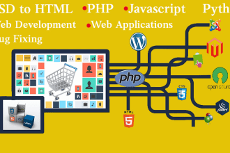do PSD to HTML, javascript, php, python,  word press websites or web applictions