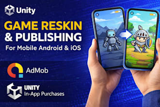 reskin unity games and publish to play store and apple store