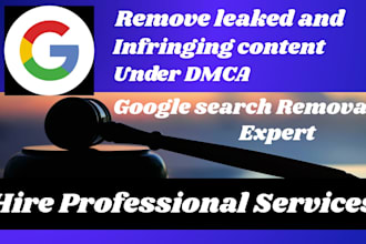 remove leaked and infringing content from google under dmca