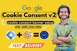 setup google cookie consent custom banner mode v2, gdpr, ccpa via GTM