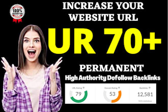 increase url rating ahrefs ur to 70 plus using high quality  seo backlinks