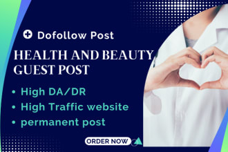 publish high da health guest post beauty guest post  high traffic website