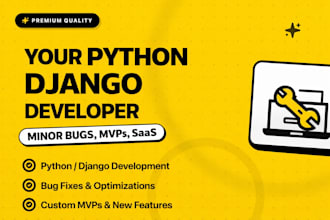 be your python django developer