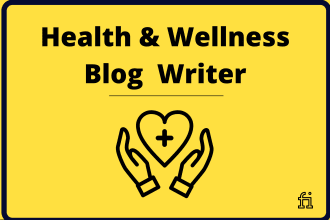 be your health and wellness blog post writer