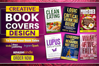design a creative book cover, ebook cover or amazon kindle cover