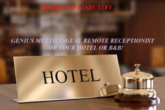be your genius multilingual remote receptionist of a hotel or bed and breakfast