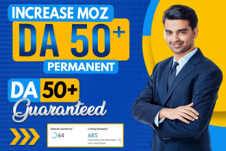increase moz da 50 plus, fast work, domain rating dr, ahrefs dr