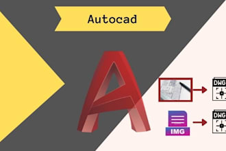 redraw PDF, image, or hand drawn sketches  in autocad