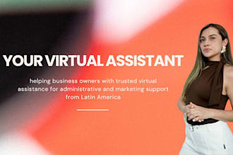 be your virtual assistant for administrative tasks