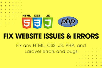 fix your HTML, CSS, js, PHP, and laravel errors and bugs