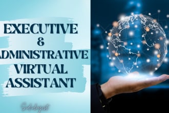 be your professional administrative, virtual, or personal executive assistant