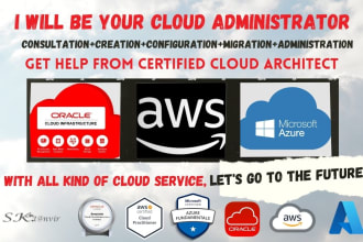 be your AWS azure gcp oracle cloud solution architect and administration