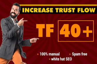 increase majestic trust flow tf 40 plus with SEO authority backlinks
